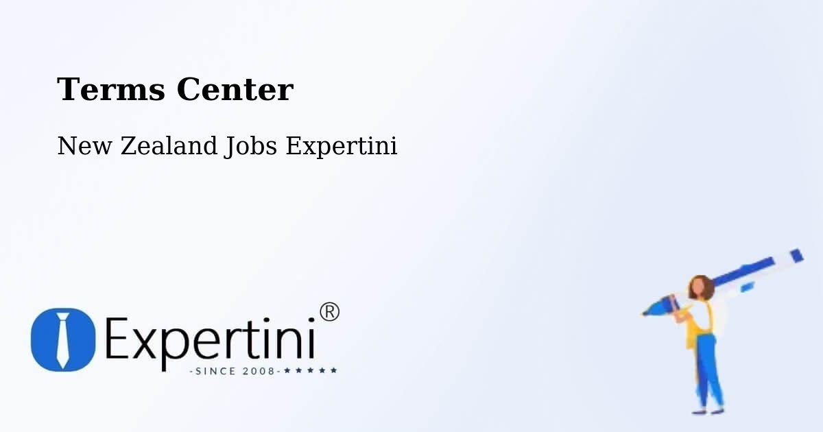 Terms Center - New Zealand Jobs Expertini